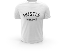 Load image into Gallery viewer, &quot;Hustle In Silence&quot; T-Shirt