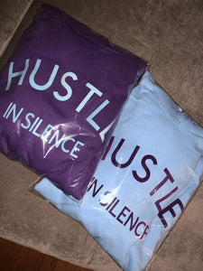 "Hustle In Silence" Unisex Hoodie