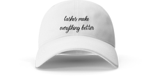 Load image into Gallery viewer, &quot;lashes make everything better&quot; Hat